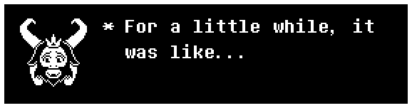 For a little while, it was like...