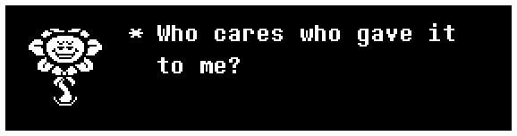 Who cares who gave it to me?