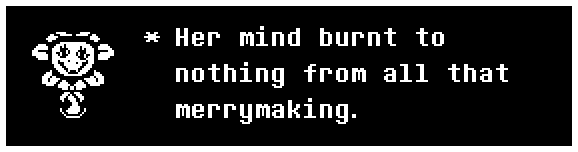 Her mind burnt to nothing from all that merrymaking.