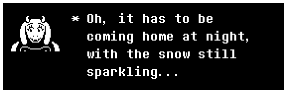 Oh, it has to be coming home at night, with the snow still sparkling...