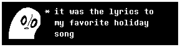 it was the lyrics to my favorite holiday song…